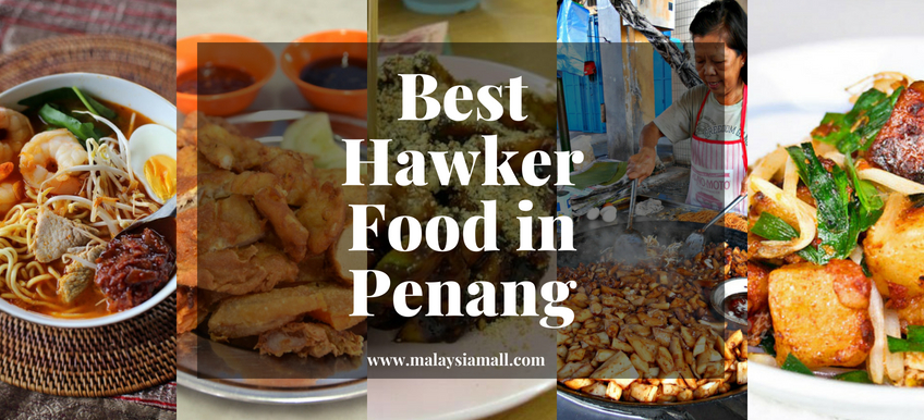 Best Hawker Food in Penang